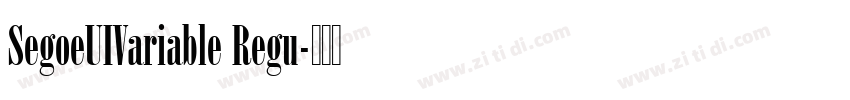 SegoeUIVariable Regu字体转换 SegoeUIVariable Regu字体转换